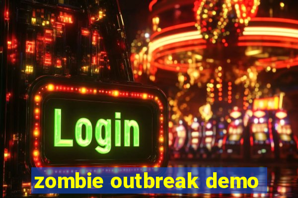 zombie outbreak demo